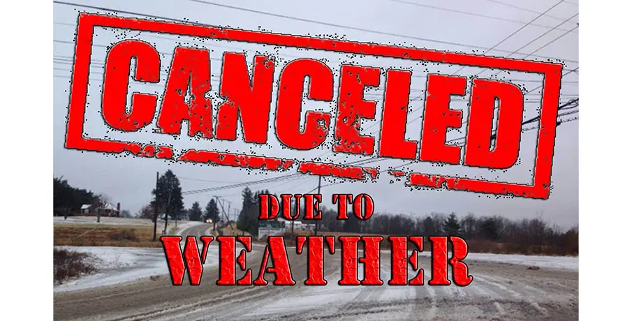 Cancelled due to bad weather